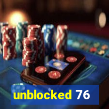 unblocked 76